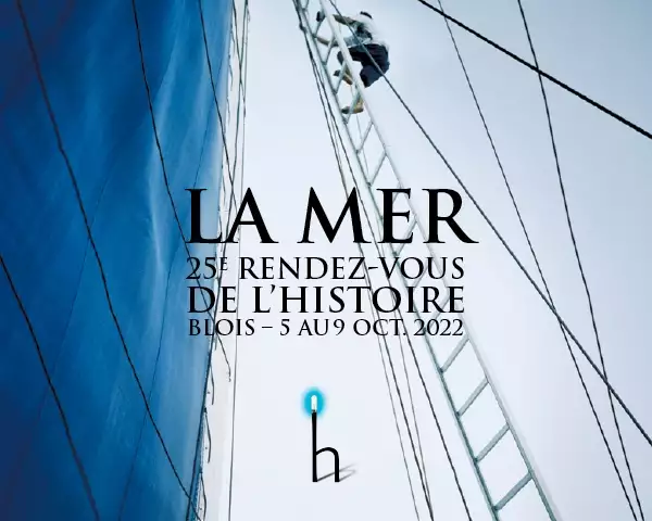 Les rendez-vous de l'histoire 2022 : à l’assaut de « la mer »