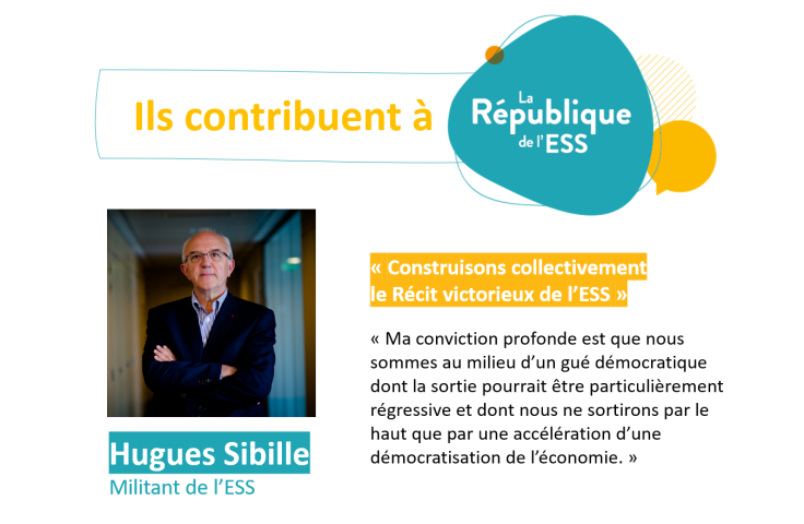 Hugues Sibille - Construisons collectivement le Récit victorieux de l’ESS