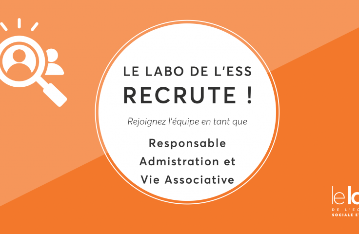 Le Labo de l'ESS recrute un·e responsable Administration et Vie Associative