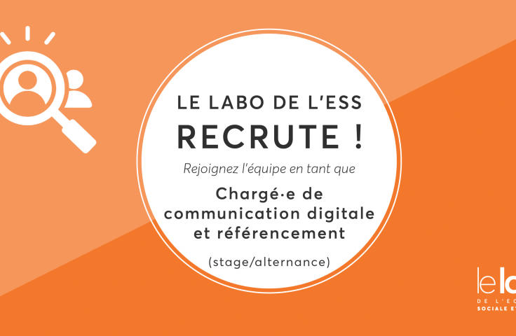 Le Labo de l'ESS recrute un·e chargé·e de communication digitale et référencement