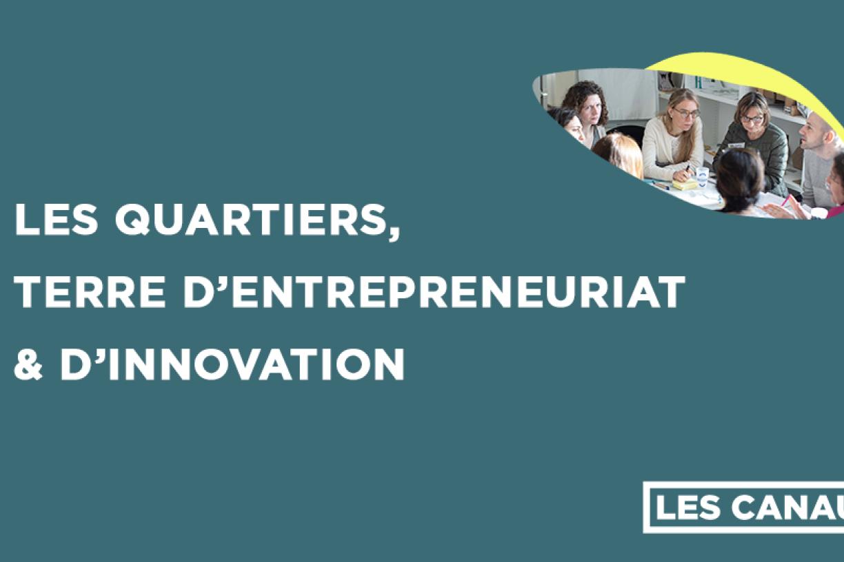 Les quartiers, terre d'entrepreneuriat et d'innovation Affiche