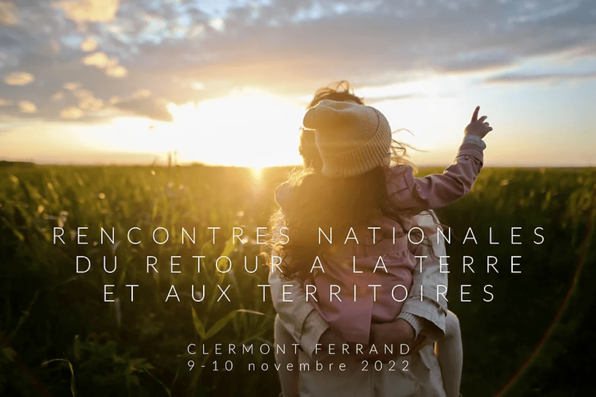 Les Rencontres Nationales du Retour à la Terre et aux Territoires