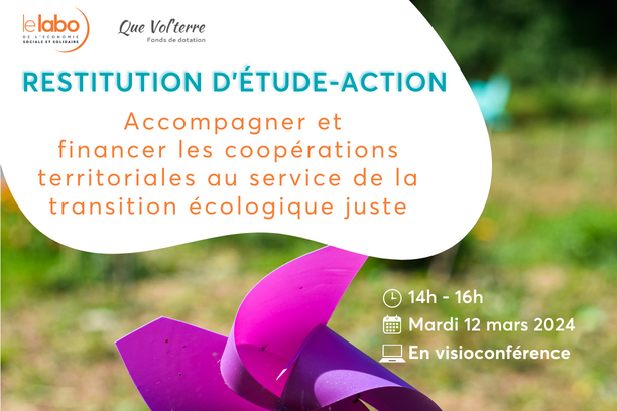 Restitution d'étude-action : « accompagner et financer les coopérations territoriales au service de la transition écologique juste » 