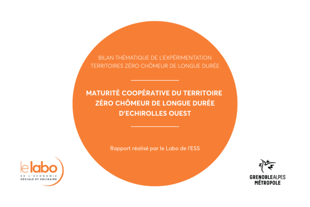 Communiqué de presse : Le Labo de l’ESS dévoile le rapport « Maturité coopérative du Territoire Zéro Chômeur de Longue Durée d’Échirolles Ouest » 