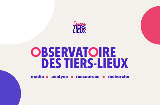 Observatoire des tiers lieux Observatoire des tiers lieux